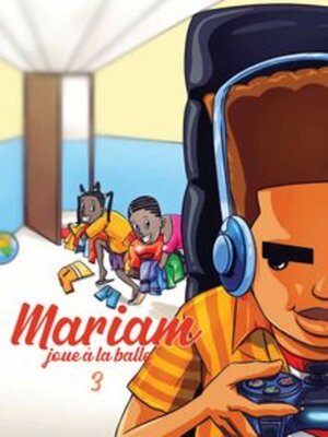 cover image of Mariam Joue À La Balle, Chapitre 3